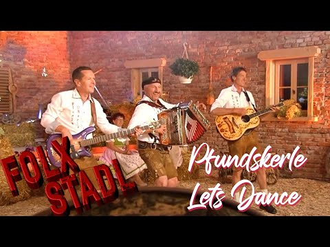Pfundskerle - Lets Dance | VOLKSMUSIK | FOLX STADL | FOLX TV