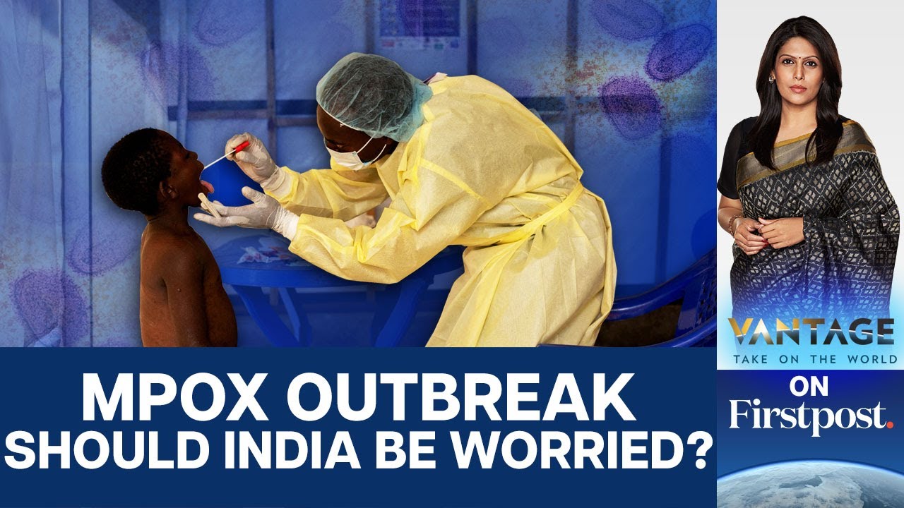 Mpox Spreads to Countries: Will the World Learn from its Mistakes? | Vantage with Palki Sharma