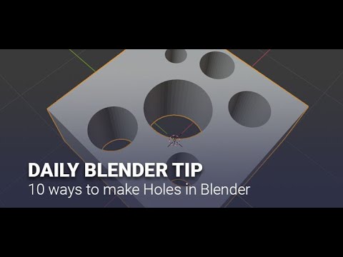 Daily Blender Secrets - 10 ways to make Holes in Blender