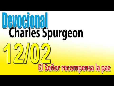 Devocional Charles Spurgeon 12/02 - El Señor recompensa la paz