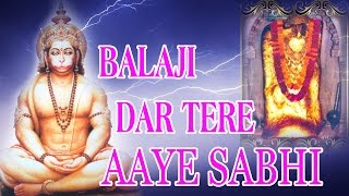 Balaji Dar Tere Aaye Sabhi