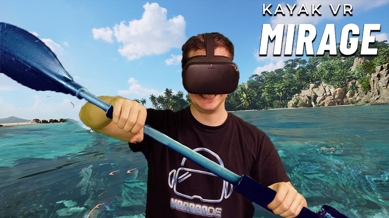 VoodooDE - Einfach mal auf dem Wasser chillen mit absoluter Hammer VR-Grafik? Kayak VR: Mirage