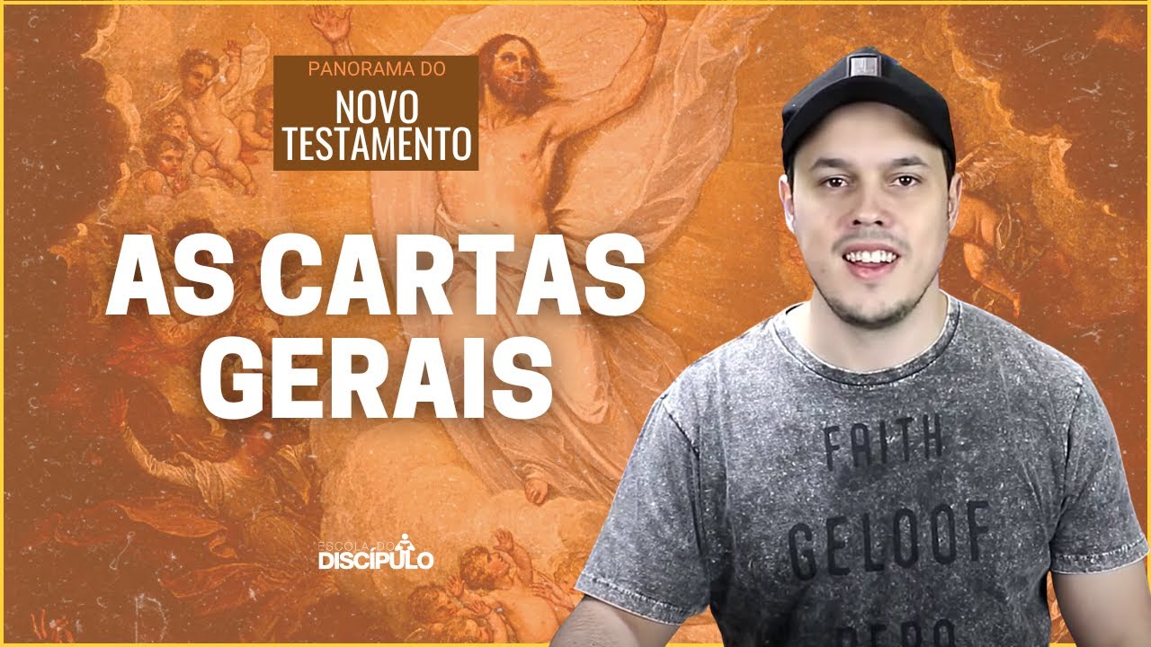 As Cartas Gerais | Panorama do Novo Testamento