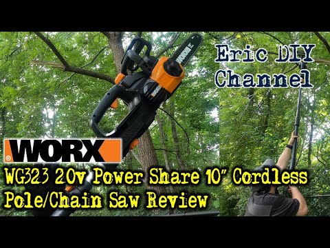 Worx WG323 20v Power Share 10 inch Cordless Pole Saw Chain Saw with Auto-Tension Review
