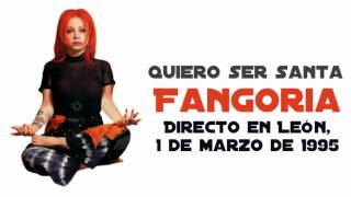 Fangoria - Quiero ser santa (Directo León, 1 Marzo 1995)