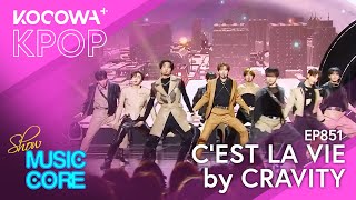 CRAVITY - C'est La Vie | Show! Music Core EP851 | KOCOWA+