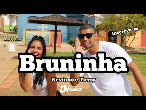 Bruninha - Kevinho e Tierry (Coreografia)