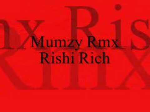 Mumzy RMX Rishi Rich