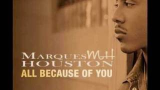 Marques Houston - All Because of You [with Lyrics]
