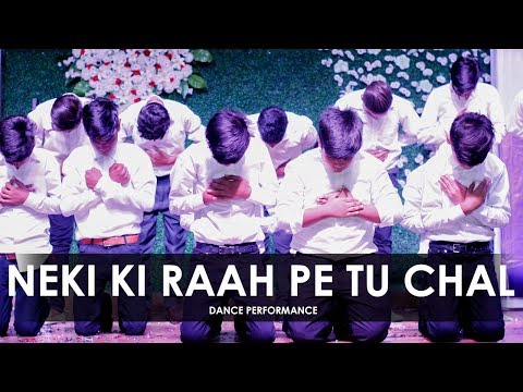 Neki Ki Raah Pe Tu Chal | Dance Performance