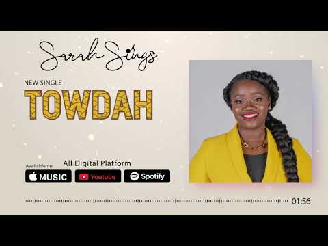 Sarah Sings - Towdah (Official Audio Video)