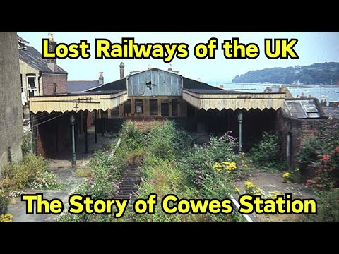 Lost Railways of the UK: The Story of Cowes Station #fyp #cowes #stations