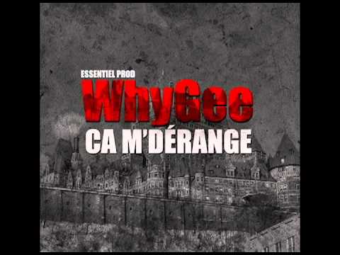 WhyGee - Ca m'dérange