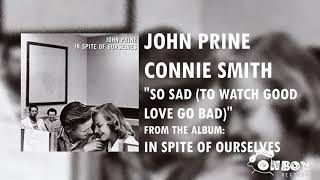 John Prine - So Sad (To Watch Good Love Go Bad) - In Spite of Ourselves