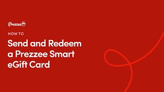 How to send and redeem a Prezzee Smart Card
