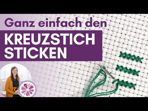 Cross-stitching: Instructions for beginners and tips for advanced stitchers