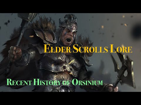 Recent History of Orsinium: Elder Scrolls Lore