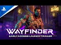 Wayfinder - Early Access Launch Trailer | PS5 & PS4 Games