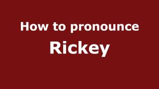 How to pronounce Rickey