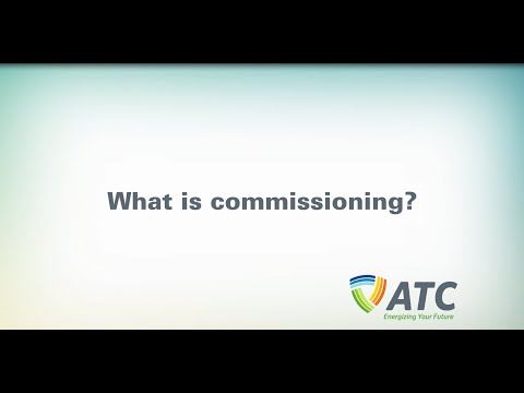 What is commissioning?