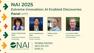 NAI 2025 | Extreme Innovation Panel – AI Enabled Discoveries