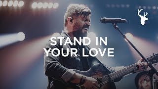 Stand In Your Love - Josh Baldwin | Live From Heaven Come 2018
