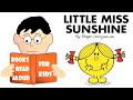 StoryTime | LITTLE MISS SUNSHINE Read Aloud by Books Read Aloud for Kids