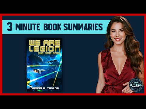 We Are Legion: (we Are Bob) Book Summary - Dennis E. Taylor | Sci-Fi Book Summary Vault