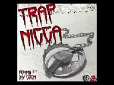 Foams SB ft Jay Goon - Trap Nigga