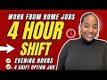 SHORT 4 Hour Shift Evening Hours More Part Time Work From Home Jobs 2026