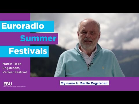Euroradio Summer Festivals - Martin T:son Engstroem, Verbier Festival