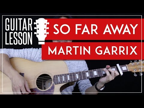 So Far Away Guitar Tutorial - Martin Garrix Guitar Lesson 🎸 |Easy Chords + Tab + Guitar Cover|