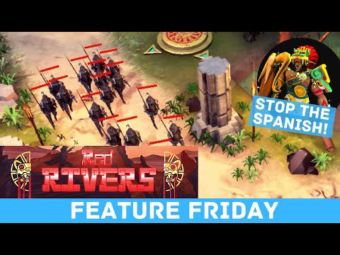 DEFEND THE MAYAN HEARTLAND FROM THE SPANISH | TOWER DEFENSE | Red Rivers [Feature Friday]