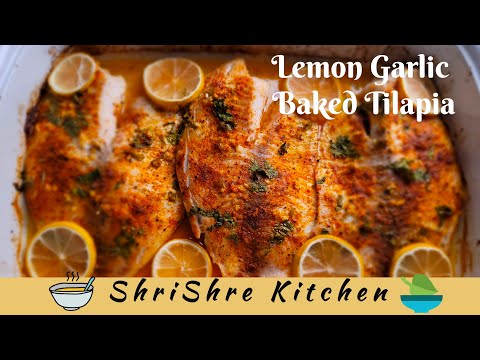 Lemon Garlic Baked Tilapia Fish Recipe | Baked Tilapia Fish | ShriShre Kitchen