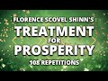 Florence Scovel Shinn's Treatment for Prosperity | Wealth and Abundance Affirmation | 108 Repetition