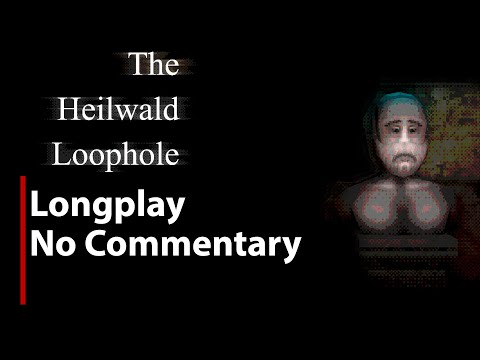 The Heilwald Loophole | Full Game | No Commentary