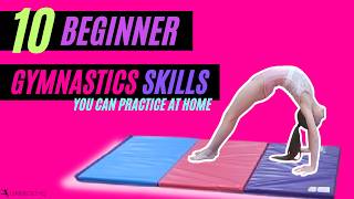 10 Beginner Gymnastics Skills You Can Practice at Home