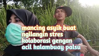 Download lagu Mancing ikan nila di danau galuh dengan acil kalambuay palsu mp3 Download lagu Mancing ikan nila di danau galuh dengan acil kalambuay palsu mp3