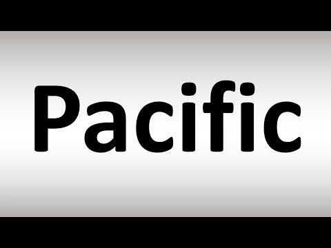 How to Pronounce Pacific