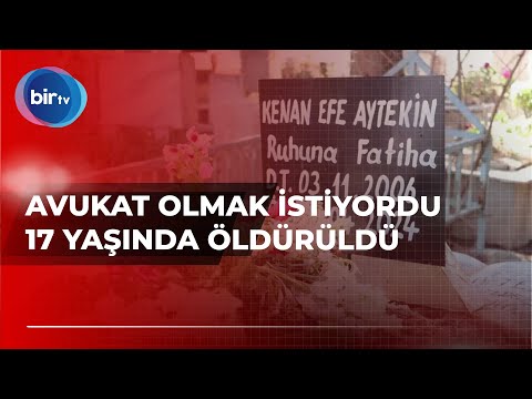 AVUKAT OLMAK İSTİYORDU, 17 YAŞINDA ÖLDÜRÜLDÜ