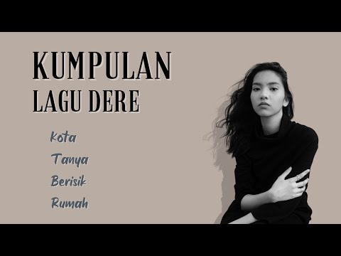 Kumpulan Lagu Dere | Full album 2022