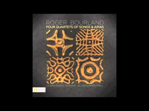 Four Quartets of Songs and Arias -- Roger Bourland