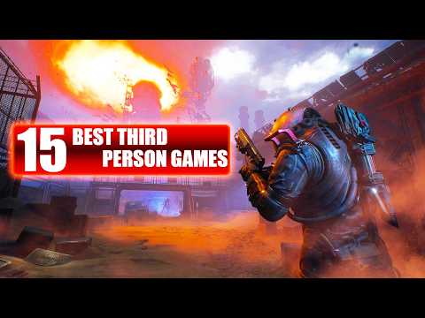 15 Best Third Person Games EVERYONE Should Play In 2025!