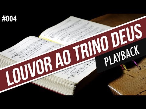 4 LOUVOR AO TRINO DEUS / PLAYBACK / HINÁRIO ADVENTISTA / HASD