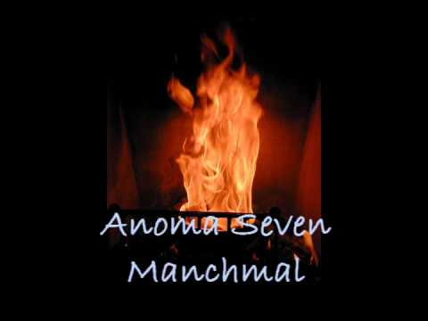 Anoma Seven - Manchmal