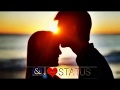 Best Whatsapp Status Love Song