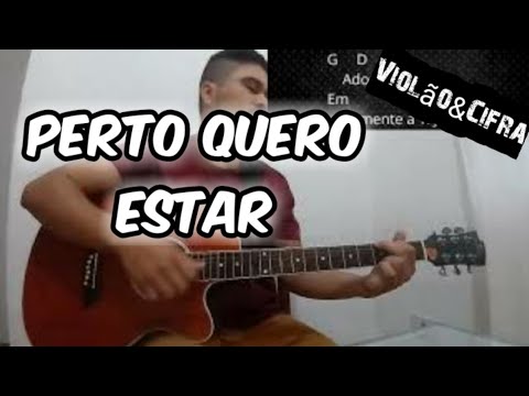 Perto Quero Estar | Cifra Violão | Toque no Altar