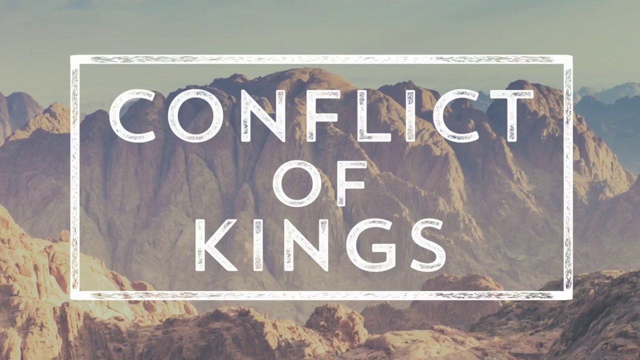 Conflict of Kings Part 2 - Be Holy, For God is Holy