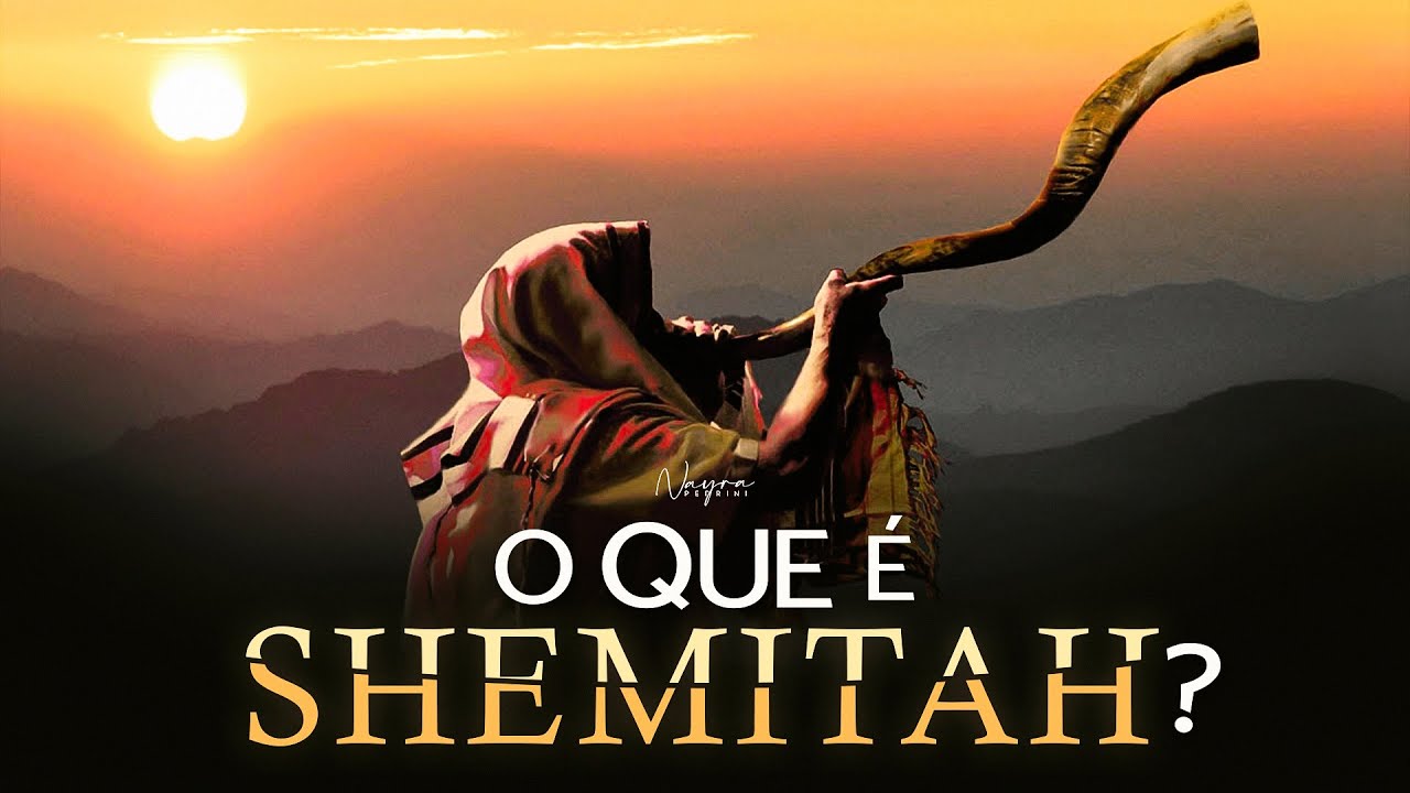 O QUE É SHEMITAH? - Nayra Pedrini