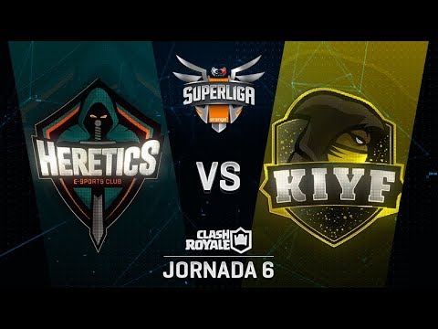 TEAM HERETICS VS KIYF | SUPERLIGA ORANGE CLASH ROYALE | Jornada 6 | Año 2018
